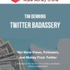 Tim Denning – Twitter Badassery