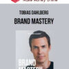 Tobias Dahlberg – Brand Mastery
