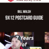 Bill Walsh – 9x12 Postcard Guide