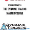 Dynamic Traders – The Dynamic Trading Master Course
