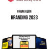 Frank Kern – Branding 2023