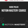 Marie Poulin – Notion Mastery Course