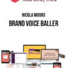 Nicola Moors – Brand Voice Baller