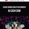 Chase Rainer and Ryan Borden – AI Cash Cow