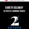 Gareth Soloway – Setups of a Winning Trader