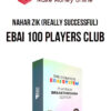 Nahar Zik (Really Successful) – eBai 100 Players Club