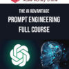 The AI Advantage – Prompt Engineering Full Course