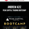 Andrew Aziz – Peak Capital Trading Bootcamp