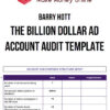 Barry Hott – The Billion Dollar Ad Account Audit Template