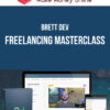 Brett Dev – Freelancing Masterclass