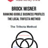 Brock Misner – Ranking Google Business Profiles – The Local Trifecta Method