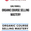 Carl Parnell – Organic Course Selling Mastery