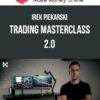 Irek Piekarski – Trading Masterclass 2.0