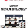 Ivan Pashov – The Solar Boss Academy