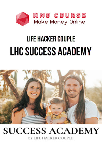 Life Hacker Couple – LHC Success Academy