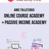 Amie Tollefsrud – Online Course Academy + Passive Income Academy