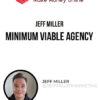Jeff Miller – Minimum Viable Agency