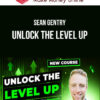 Sean Gentry – Unlock the Level Up