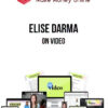 Elise Darma – On Video