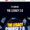 FX Carlos – The Legacy 2.0
