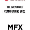 The MissionFX Compounding 2023