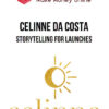 Celinne Da Costa – Storytelling For Launches