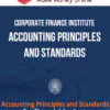 Corporate Finance Institute – Accounting Principles and Standards 1 Corporate Finance Institute – Accounting Principles and Standards