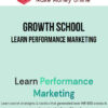 Growth School – Learn Performance Marketing