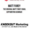 Matt Furey – The Original Matt Furey Email Copywriting Seminar