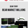 Sean Terry – Bear Market Millions