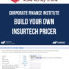 Corporate Finance Institute – Build Your Own InsurTech Pricer