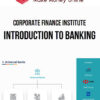 Corporate Finance Institute – Introduction to Banking