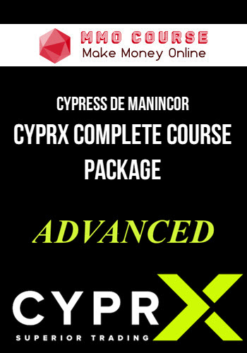 Cypress de Manincor – CYPRX Complete Course Package Cypress de Manincor – CYPRX Complete Course Package