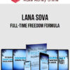 Lana Sova – Full-Time Freedom Formula