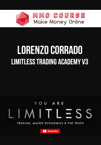 Lorenzo Corrado – Limitless Trading Academy V3 Lorenzo Corrado – Limitless Trading Academy V3