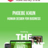 Phoebe Khun – Human Design For Business