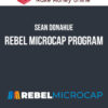 Sean Donahue – Rebel MicroCap Program