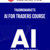 TradingMarkets – AI For Traders Course
