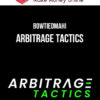 BowTiedMahi – Arbitrage Tactics