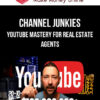Channel Junkies – YouTube Mastery For Real Estate Agents