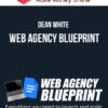 Dean White – Web Agency Blueprint