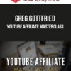 Greg Gottfried – YouTube Affiliate Masterclass
