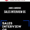 James Lawrence – Sales Interview OS