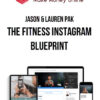 Jason & Lauren Pak – The Fitness Instagram Blueprint
