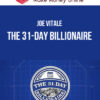 Joe Vitale – The 31-Day Billionaire