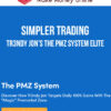 Simpler Trading – Tr3ndy Jon’s The PMZ System ELITE