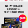 Willny Guifarro – Flipping Acres 101 – The Key To Massive Margins