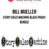 Bill Mueller – Story Sales Machine Black Friday Bundle