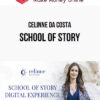 Celinne Da Costa – School of Story