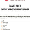 David Baer – ChatGPT Marketing Prompt Planner